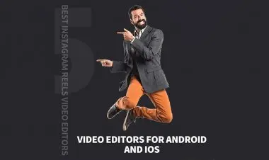 5 Video Editors For Android And Ios