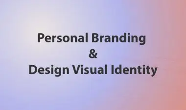 Personal Branding And How To Design You Visual Identity