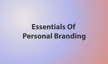 Essentials Of Personal Branding
